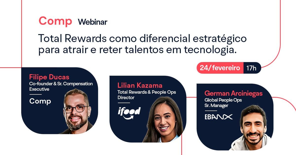 Total Rewards como diferencial estratégico para atrair e reter talentos em tecnologia